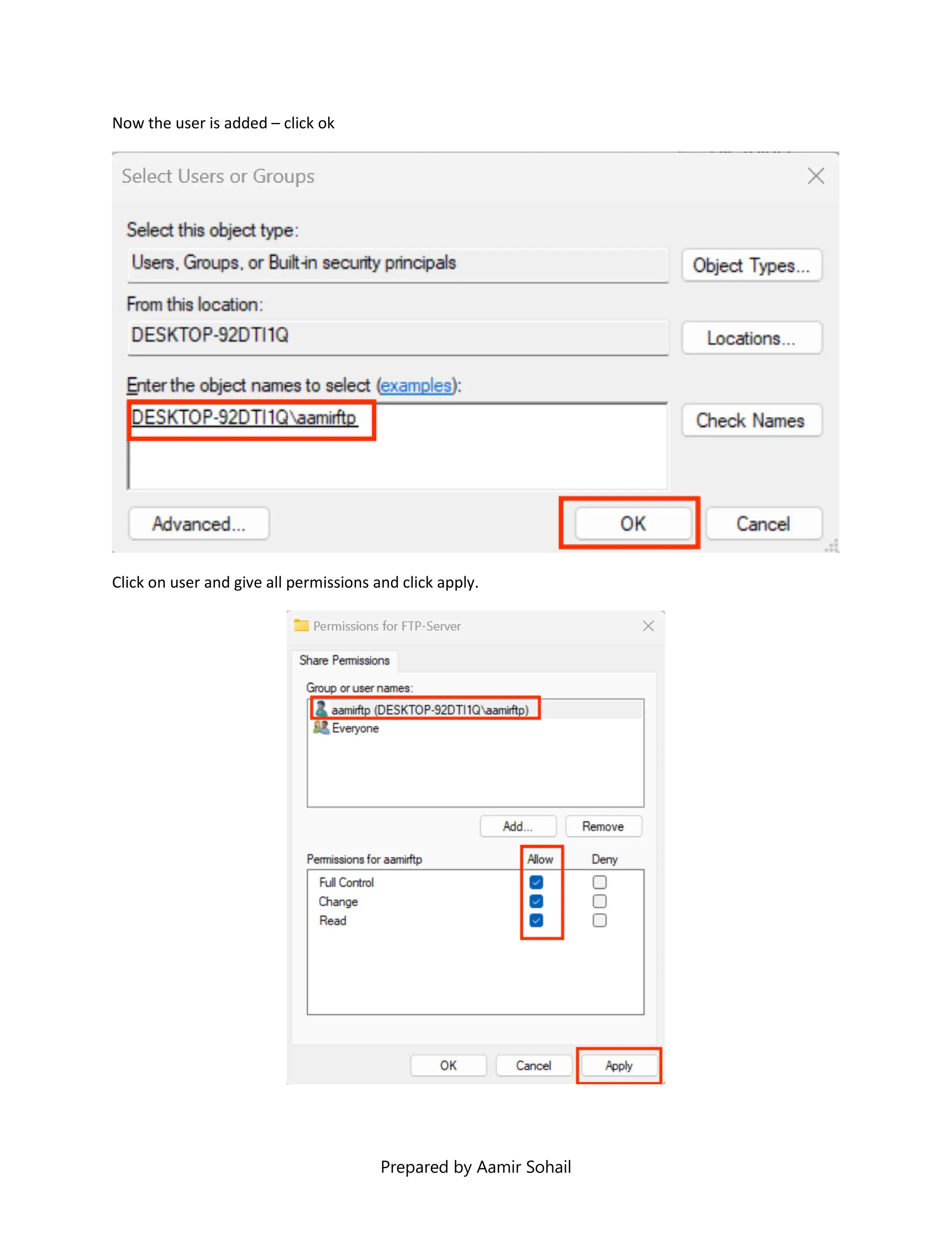 Prepared by Aamir Sohail
Now the user is added – click ok
Click on user and give all permissions and click apply.
 
