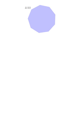 lado = 3,55 cm
raio = 5,20 cm
 