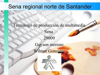 Sena regional norte de Santander ,[object Object],[object Object],[object Object],[object Object],[object Object]