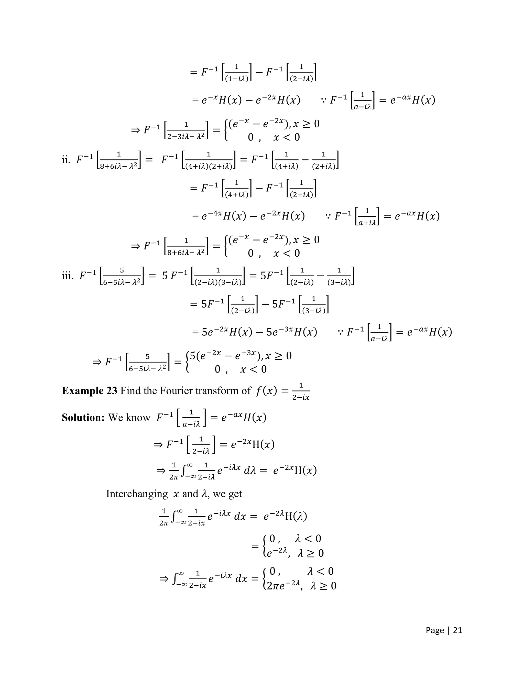 Page | 21
=
ii.
=
iii.
=
Example 23 Find the Fourier transform of
Solution: We know
Interchanging and , we get
 