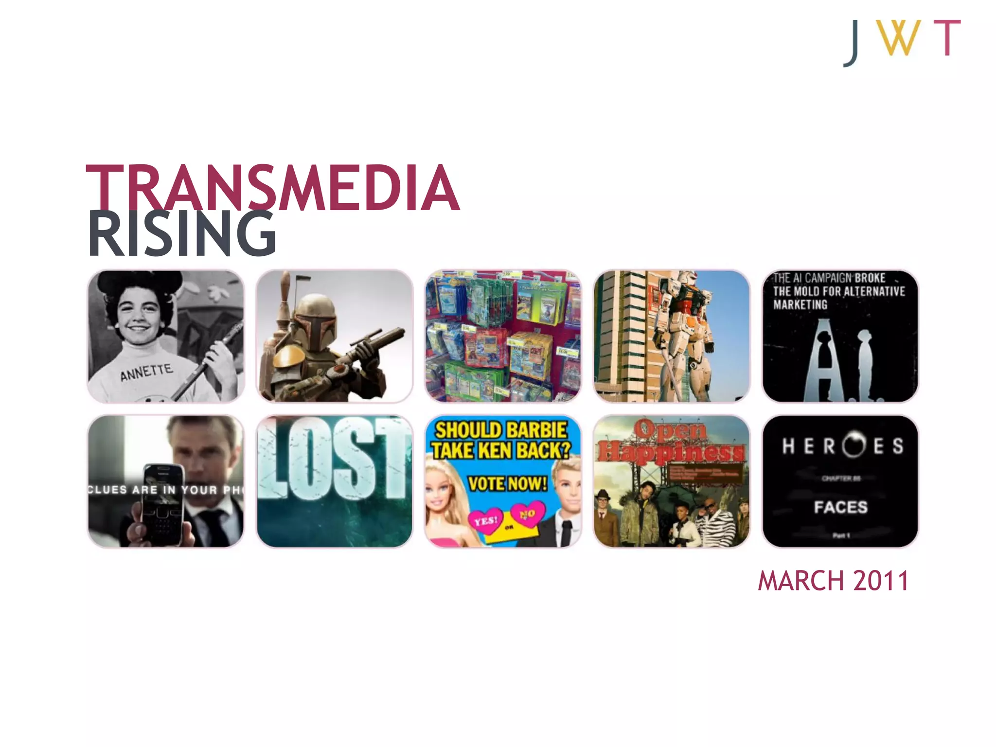 TRANSMEDIA
RISING




             MARCH 2011
 