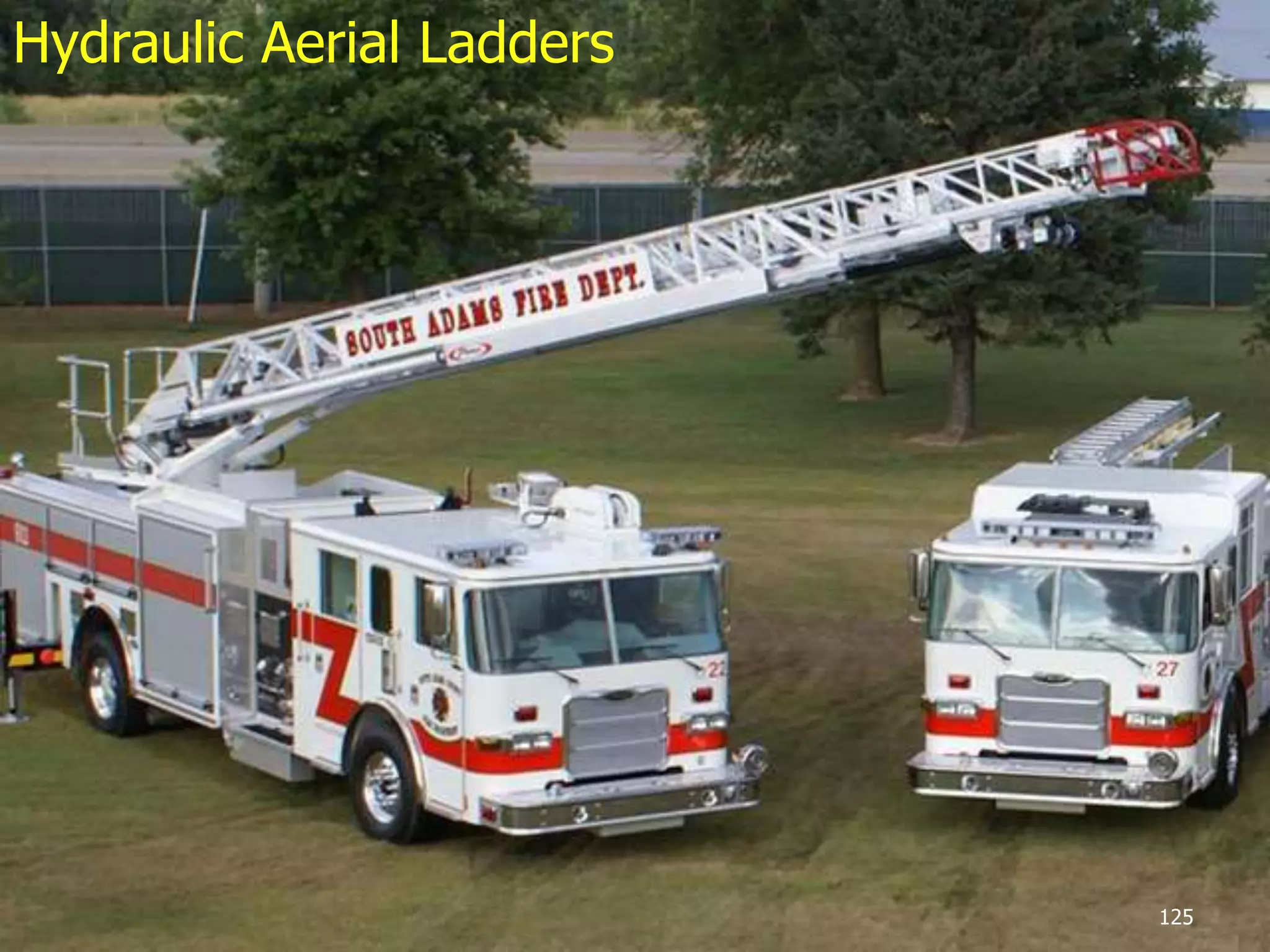 Hydraulic Aerial Ladders
125
 