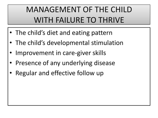 Approach to a child with failure to thrive | PPTX