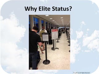 © Lypht, LLC All Rights Reserved
Why Elite Status?
 