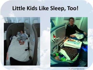 Little Kids Like Sleep, Too! 
© Lypht, LLC All Rights Reserved 
 