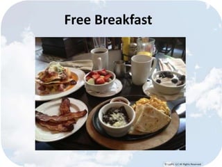 © Lypht, LLC All Rights Reserved 
Free Breakfast 
 