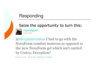 Responding

Seize the opportunity to turn this:
 