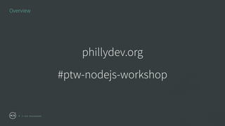 Philly Tech Week Introduction to NodeJS
