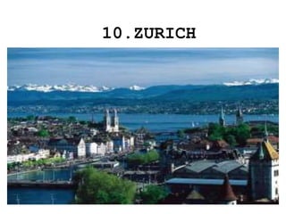 10.ZURICH
 