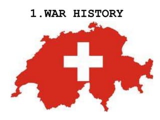 1.WAR HISTORY
 