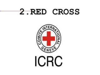 2.RED CROSS
 