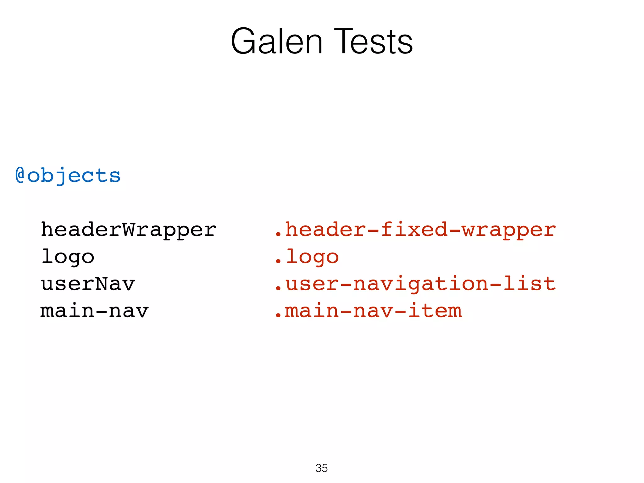 35
Selenium
Integration Tests
 