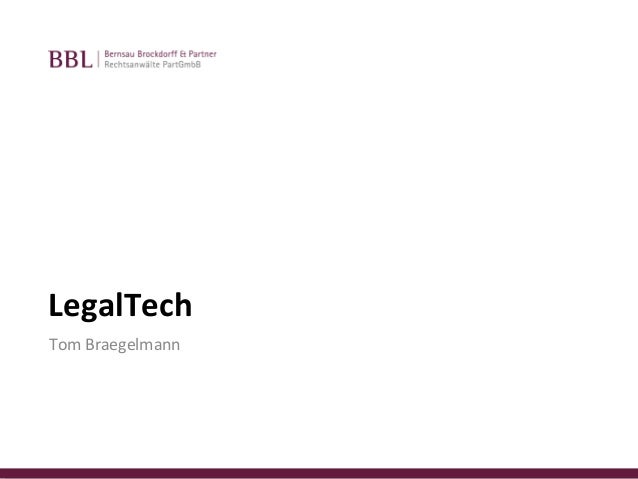 LegalTech
Tom Braegelmann
 