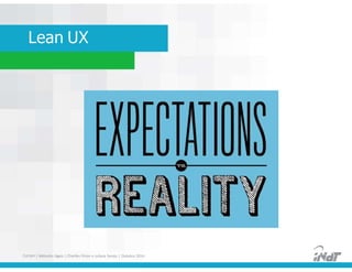Lean UX
FUCAPI | Métodos Ágeis | Charlles Pinon e Juliana Serejo | Outubro 2014
 