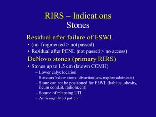 Retrograde Intrarenal Ureteroscopic Surgery (RIRS) | PPT
