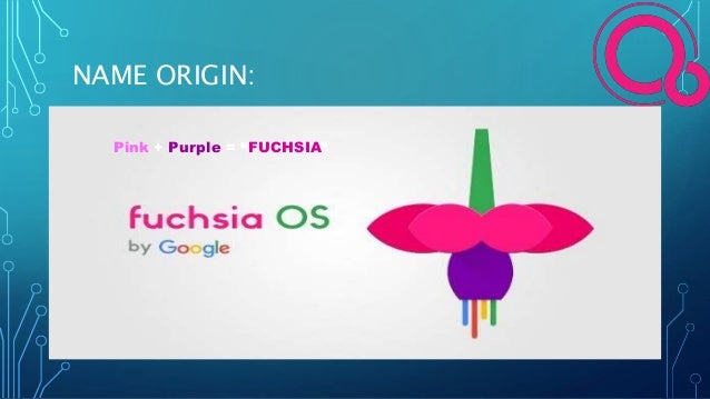 Fuchsia operating system by google presentation