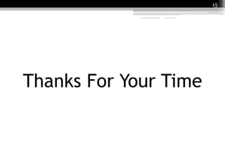 15
Fundamentalism

2/9/2014

Thanks For Your Time

 