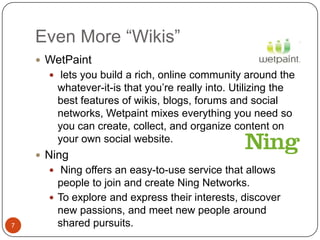 Even More “Wikis”WetPaint