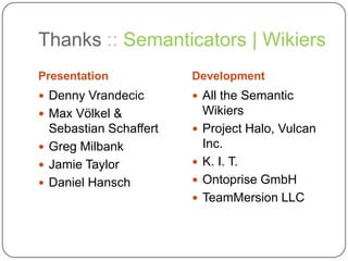 Semantic MediaWiki - an extension to MediaWiki that turns it into a semantic wiki