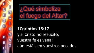 1Corintios 15:17
y si Cristo no resucitó,
vuestra fe es vana:
aún estáis en vuestros pecados.
 