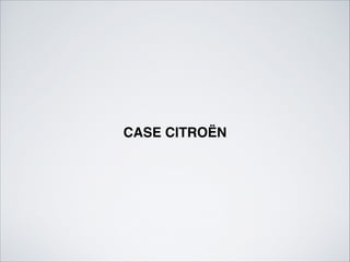 CASE CITROËN
 