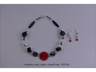 urumita. onyx, agate, crystal rock - $75.00 