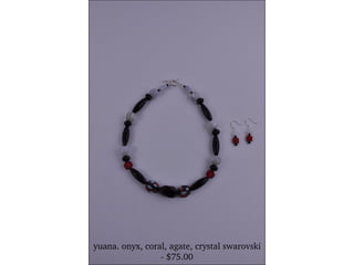 yuana. onyx, coral, agate, crystal swarovski - $75.00 