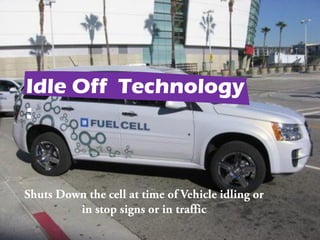 Idle Off Technology
:
 