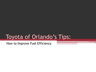 How to Improve Fuel Efficiency
 