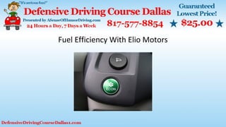 Fuel Efficiency With Elio Motors
 