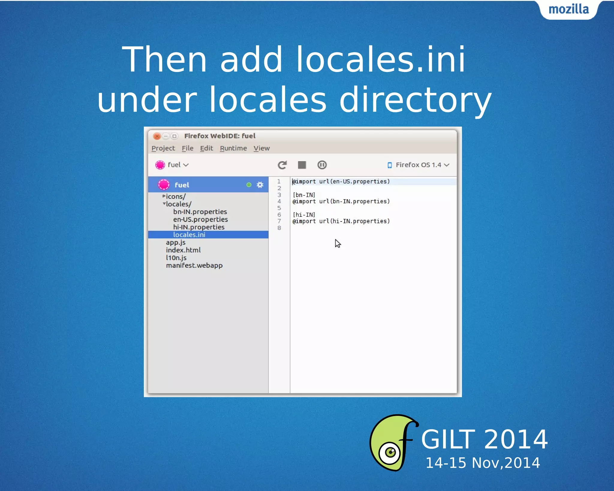 Then add locales.ini
under locales directory
GILT 2014
14-15 Nov,2014
 