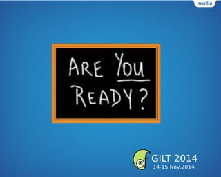 GILT 2014
14-15 Nov,2014
 