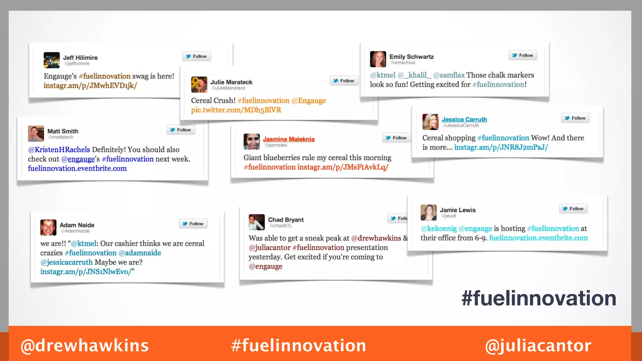 #fuelinnovation

@drewhawkins   #fuelinnovation     @juliacantor
 
