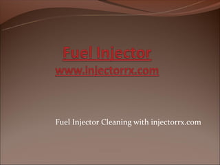 Fuel Injector Cleaning with injectorrx.com
 