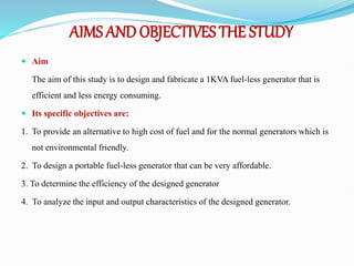 Generator Objective design and constrction of Fuelless Geneartor presentaion.pptx