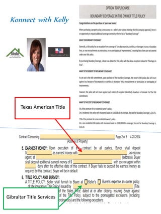 Konnect with Kelly
Texas American Title
Gibraltar Title Services
 