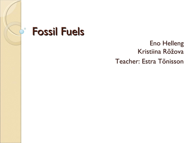 Fuels | PPT | Power and Energy Industry | Industries