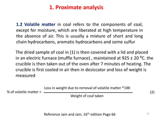 1.2 Volatile matter in coal refers to the components of coal,
except for moisture, which are liberated at high temperature...