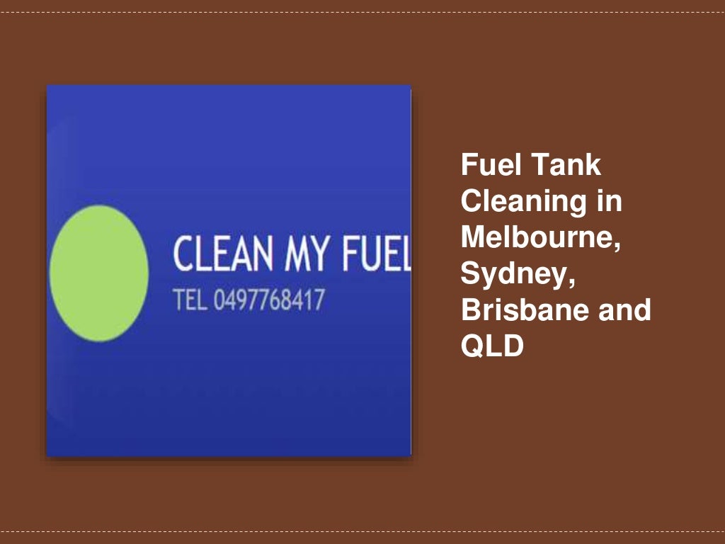 Fuel Tank Cleaning in Melbourne, Sydney, Bbrisbane and QLD