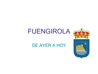 FUENGIROLA DE AYER A HOY 