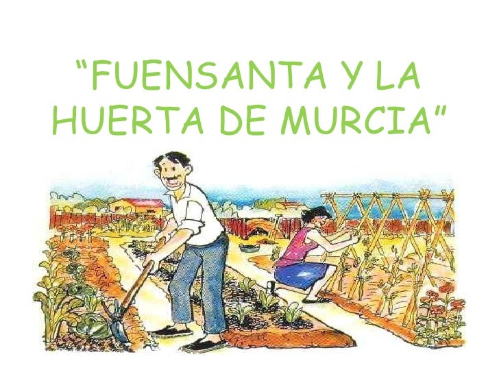 Cuento La Huerta De Murcia
