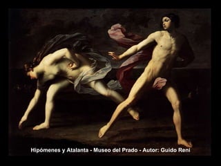 Hipómenes y Atalanta - Museo del Prado - Autor: Guido Reni 