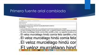Primera fuente arial cambiada
 