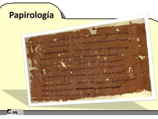 Papirología
 