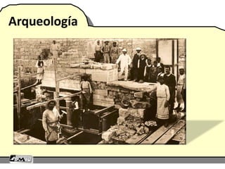 Arqueología
 
