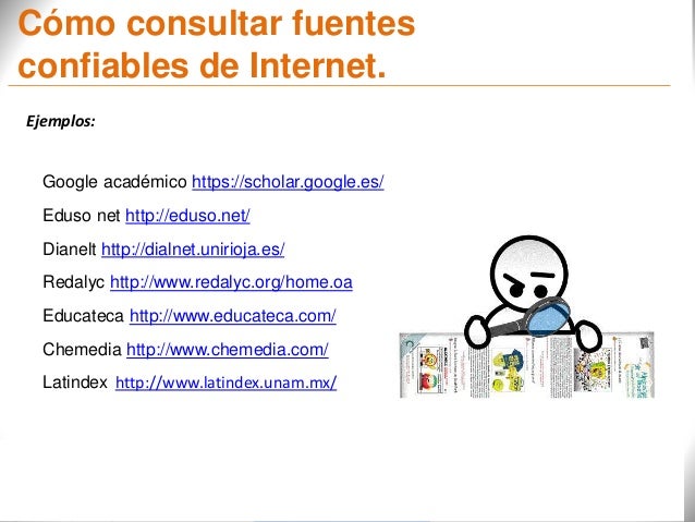 Fuentes viables y confiables para consultar en