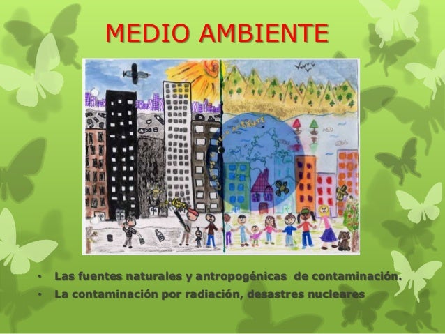 Resultado de imagen para contaminacion natural y antropogenica