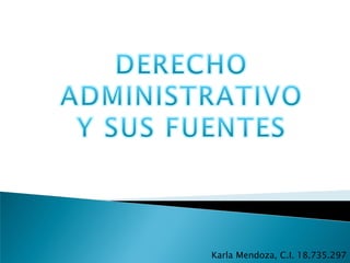 Karla Mendoza, C.I. 18.735.297
 