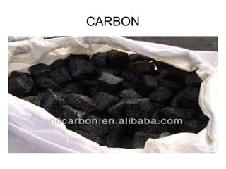 CARBON
 