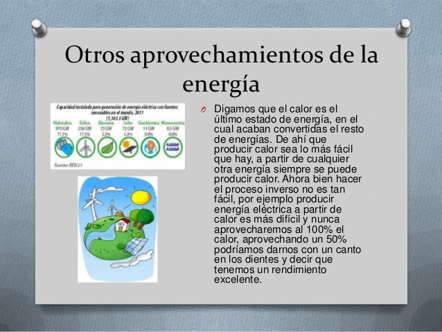 Fuentes de energía y aprovechamiento de la energia